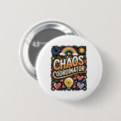 Chaos Coördinator Grappig Quote Ronde Button 5,7 Cm (Voorkant /achterkant)