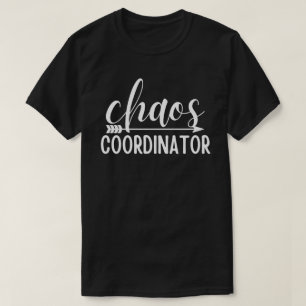 Chaos Coordinator Grappig Schattige, Lettering Des T-shirt