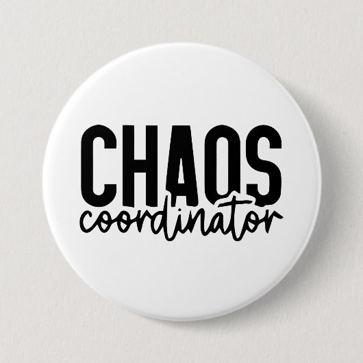 Chaos Coördinator - Grappige moeder Life Quote Ronde Button 7,6 Cm (Voorkant)