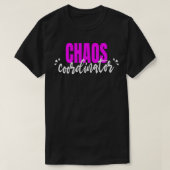 Chaos Coördinator Grappige Ouder Leraar T-shirt (Design voorkant)
