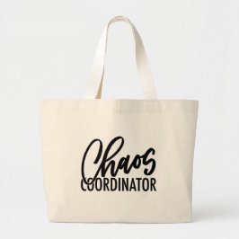 Chaos-coördinator Grote Tote Bag