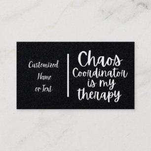 Chaos Coördinator is mijn therapie Visitekaartje