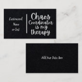 Chaos Coördinator is mijn therapie Visitekaartje (Voorkant / Achterkant)