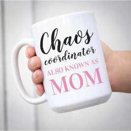Chaos Coordinator kent ook mam Funny Koffiemok
