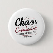 Chaos Coördinator Knopspeld – Grappig Kerstcadeau Ronde Button 5,7 Cm (Voorkant)