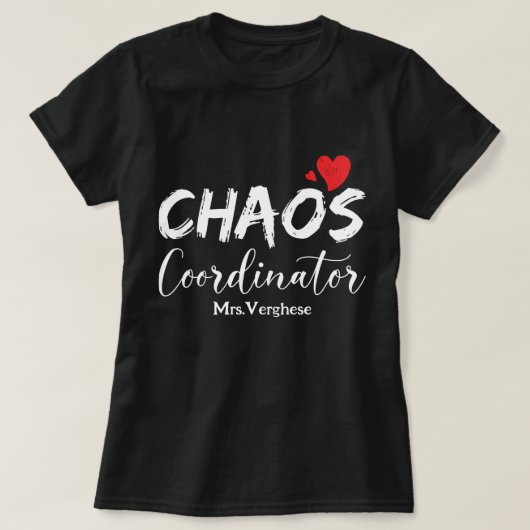 Chaos-coördinator leraar t-shirt (Design voorkant)