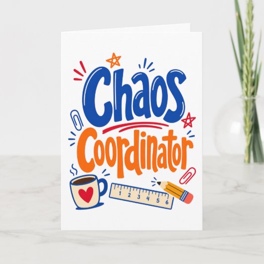 Chaos Coördinator Leraar Terug naar School Ontwerp Kaart (Voorkant)