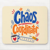 Chaos Coördinator Leraar Terug naar School Ontwerp Muismat (Voorkant)