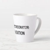 Chaos Coordinator-Man Edition Latte Mok (Rechterhoek)