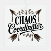 Chaos Coordinator Metalen Ornament (Voorkant)