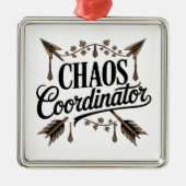 Chaos Coordinator Metalen Ornament (Voorkant)