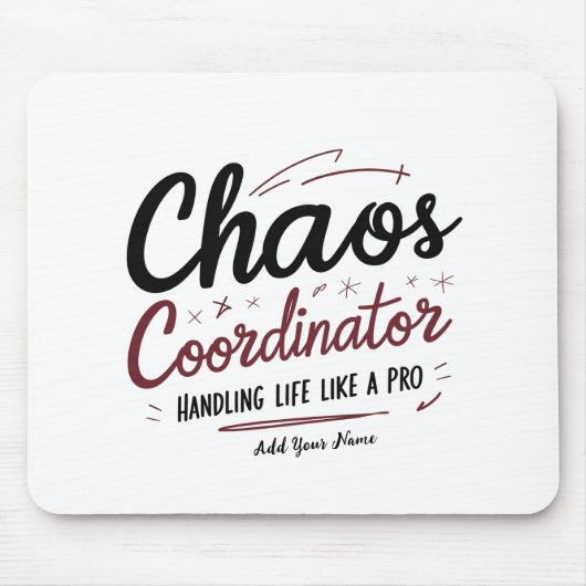 Chaos Coordinator Mousepad – Personalized Desk Gif Muismat (Voorkant)