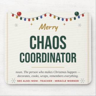 Chaos Coördinator Muismat - Grappige Kerstbureauma
