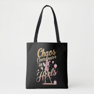 Chaos Coördinator op de hielen Glam Event Planne Tote Bag
