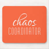 Chaos Coordinator Oranje Typografische Tekst Muismat (Voorkant)