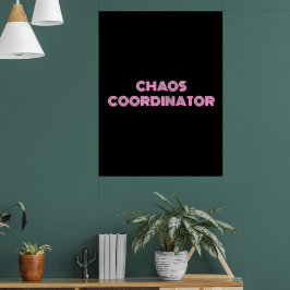 CHAOS COÖRDINATOR POSTER
