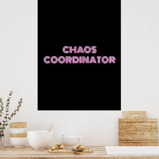 CHAOS COÖRDINATOR POSTER (Keuken)