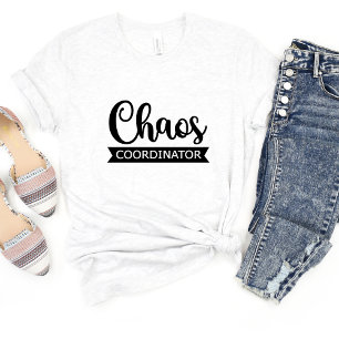 Chaos Coordinator Sarcasme Grappig meme T-shirt
