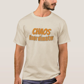 Chaos Coordinator shirt