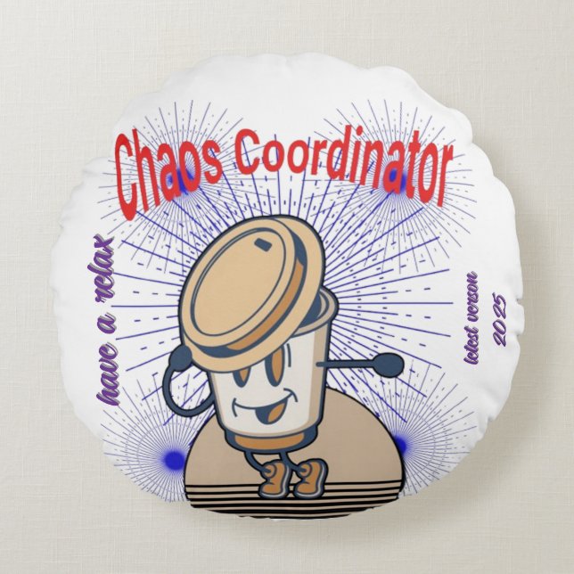 Chaos Coordinator Sierkussen – Funny Cushion Rond Kussen (Voorkant)