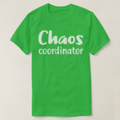 Chaos-coördinator T-shirt (Design voorkant)