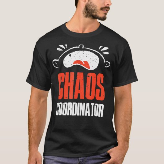 Chaos Coördinator T-shirt (Voorkant)