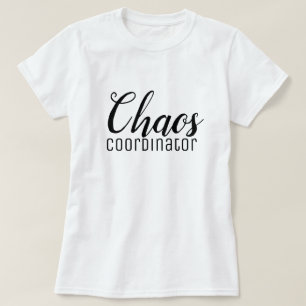 Chaos-coördinator T-shirt
