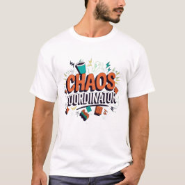 Chaos-coördinator T-shirt