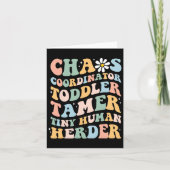 Chaos Coordinator Toddler Tamer Tiny Human Herder Kaart (Voorkant)