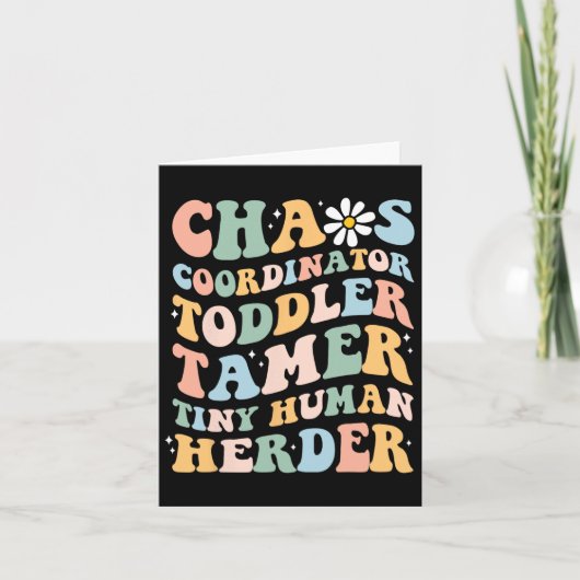 Chaos Coordinator Toddler Tamer Tiny Human Herder Kaart (Voorkant)