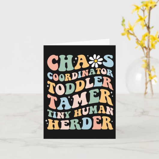 Chaos Coordinator Toddler Tamer Tiny Human Herder Kaart (Gele Bloem)