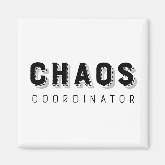 Chaos Coordinator Typografie Magneet (Voorkant)