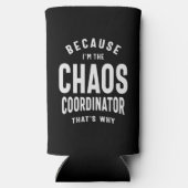 Chaos Coördinator - want daarom Seltzer Blikjeskoeler (Achterkant)