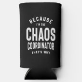 Chaos Coördinator - want daarom Seltzer Blikjeskoeler (Voorkant)