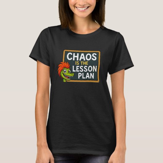 Chaos is het lesplan schoolbord grappige leraar t-shirt (Voorkant)