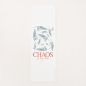 Chaos Is Mijn Cardio Yogamat (Voorkant)