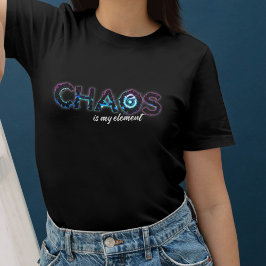 Chaos - Ist mein Element Design für Chaoten T-shirt