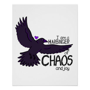 Chaos Kraai Perfect Poster