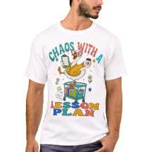 Chaos Met een Lesplan Grappige Docent T-Shirt