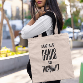 Chaos & Tranquilliteit Persoonlijk Eigenzinnig Tote Bag