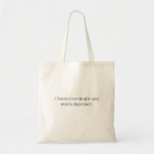 Chaoscoördinator en snackverdeler tote bag