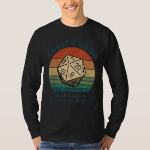 Chaotic Good Intences Questionable Methods T-shirt