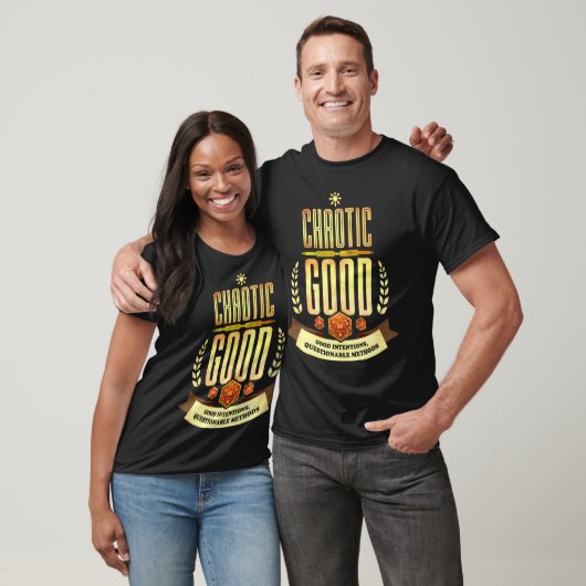 Chaotic Good Intences Questionable Methods T-shirt (Unisex)