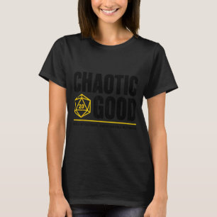 Chaotisch Goed Goede Intenties Twijfelachtige Ods T-shirt