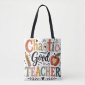 Chaotisch goede leraar tote bag (Voorkant)