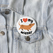 Chapa I love my wiener - Perro dachshund Ronde Button 7,6 Cm (In situ)