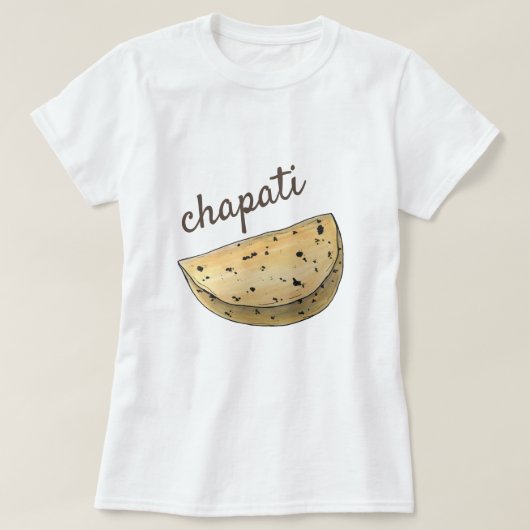 Chapati Roti Indian Food Brood Bakkerij T-shirt (Design voorkant)