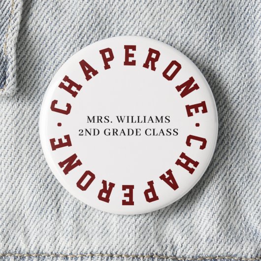 Chaperone School Class Veldreis Button Pin