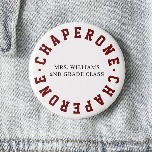 Chaperone School Class Veldreis Button Pin