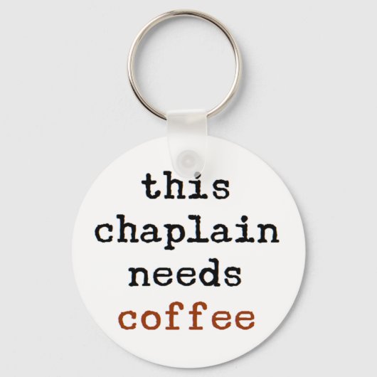 chaplain heeft koffie nodig sleutelhanger (Voorkant)